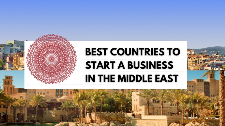 Best Countries to Start a Business in the Middle East
