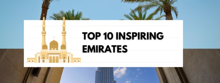 Top 10 inspiring Emirates