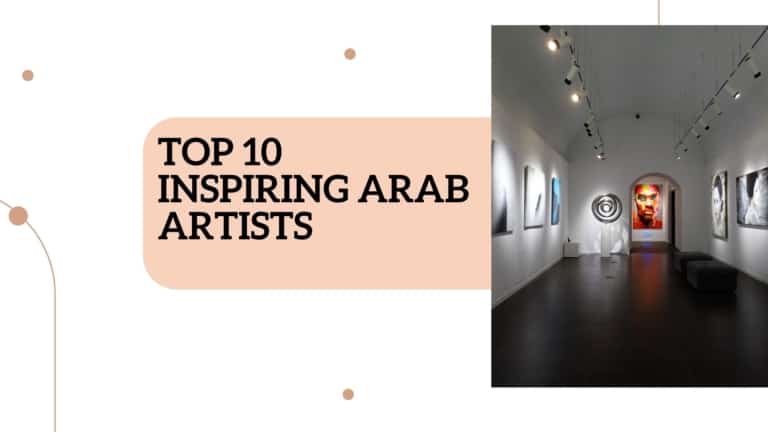 Top 10 inspiring Arab Artists