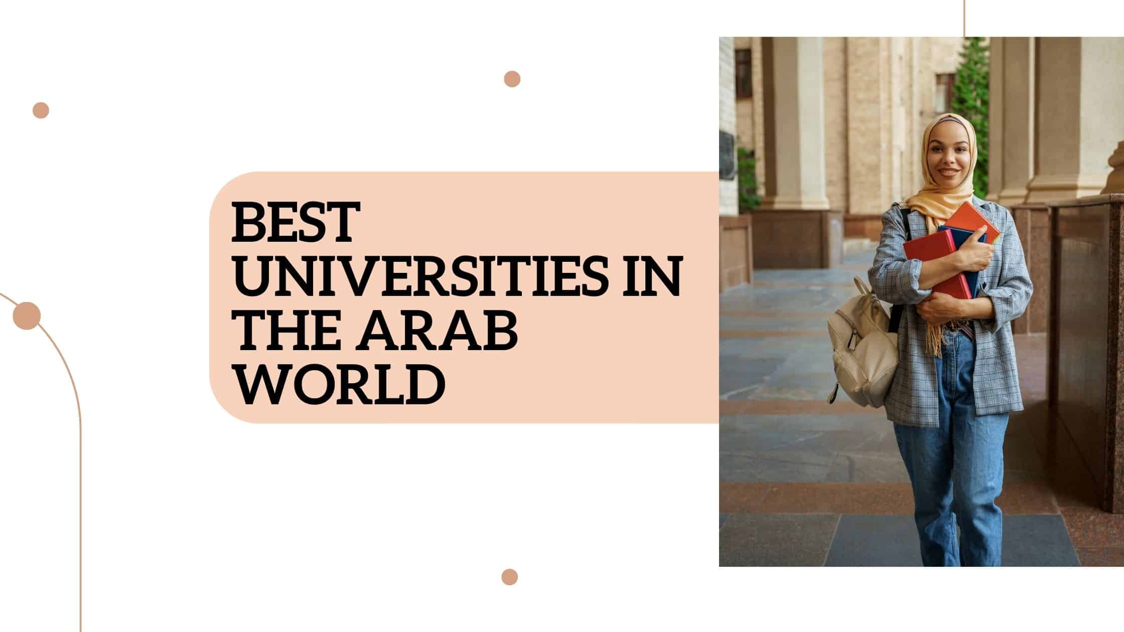 Best universities in the Arab world