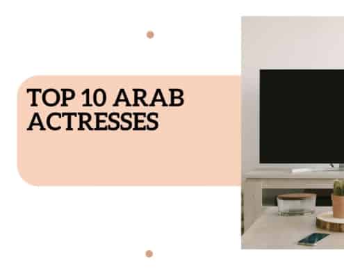 Top 10 Arab Actresses