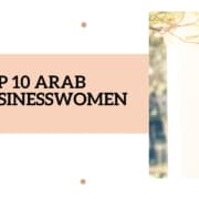 Top 10 Arab Businesswomen