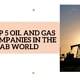 Top 5 oil and gas companies in the Arab world