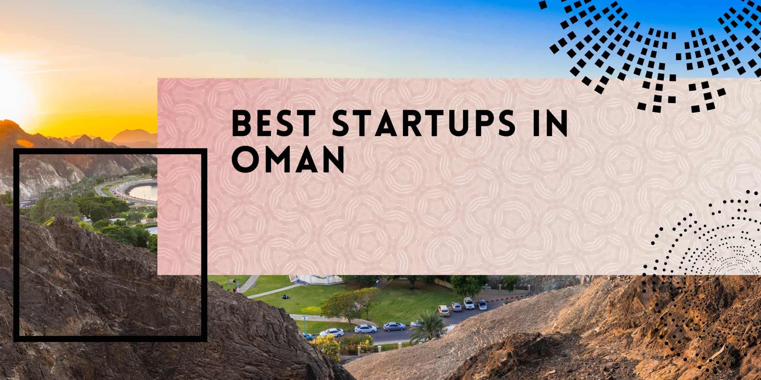 Best Startups in Oman